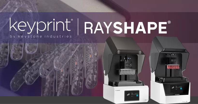 Keystone Industries e RAYSHAPE annuncio di società, validando resine 3D KeyPrint su forma RAYSHAPE 1 serie e bordo E1